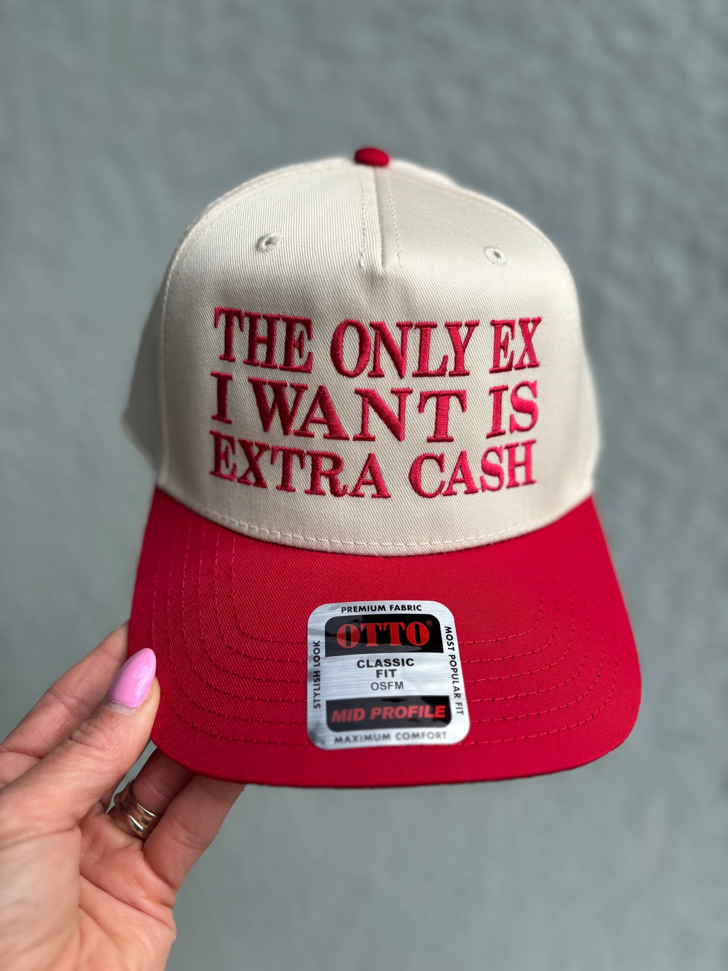 The Only Ex I Want is Extra Cash Hat