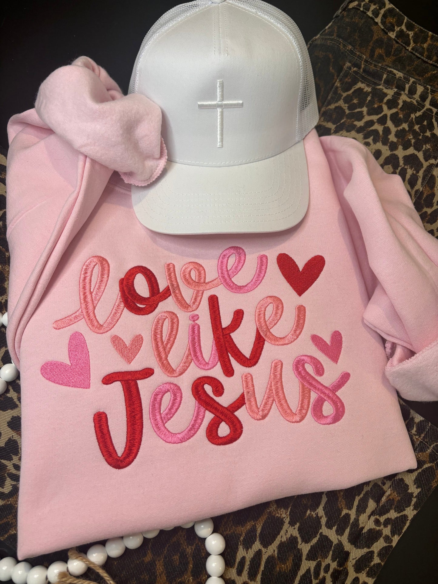 Love Like Jesus Embroidered Sweatshirt - ANY COLOR